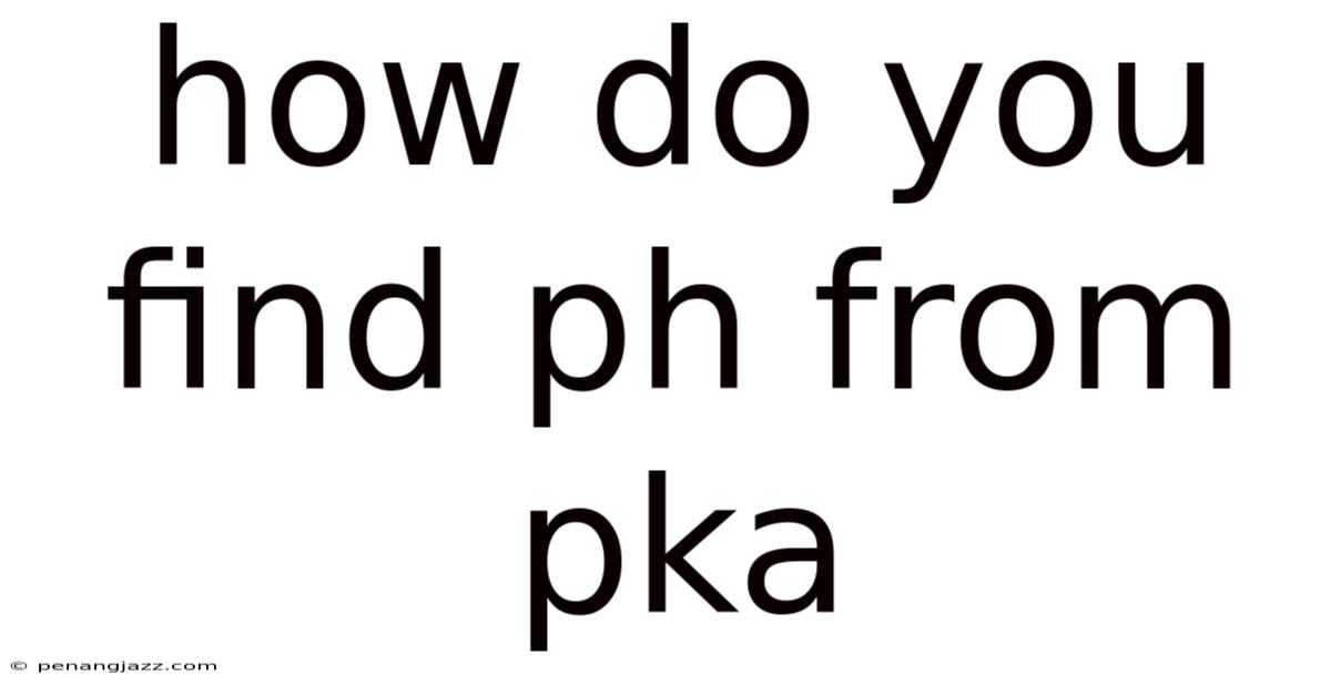 How Do You Find Ph From Pka