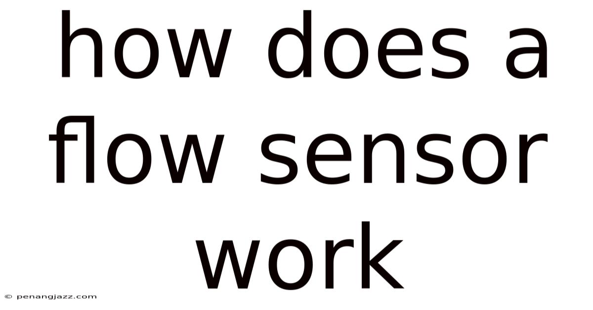 How Does A Flow Sensor Work