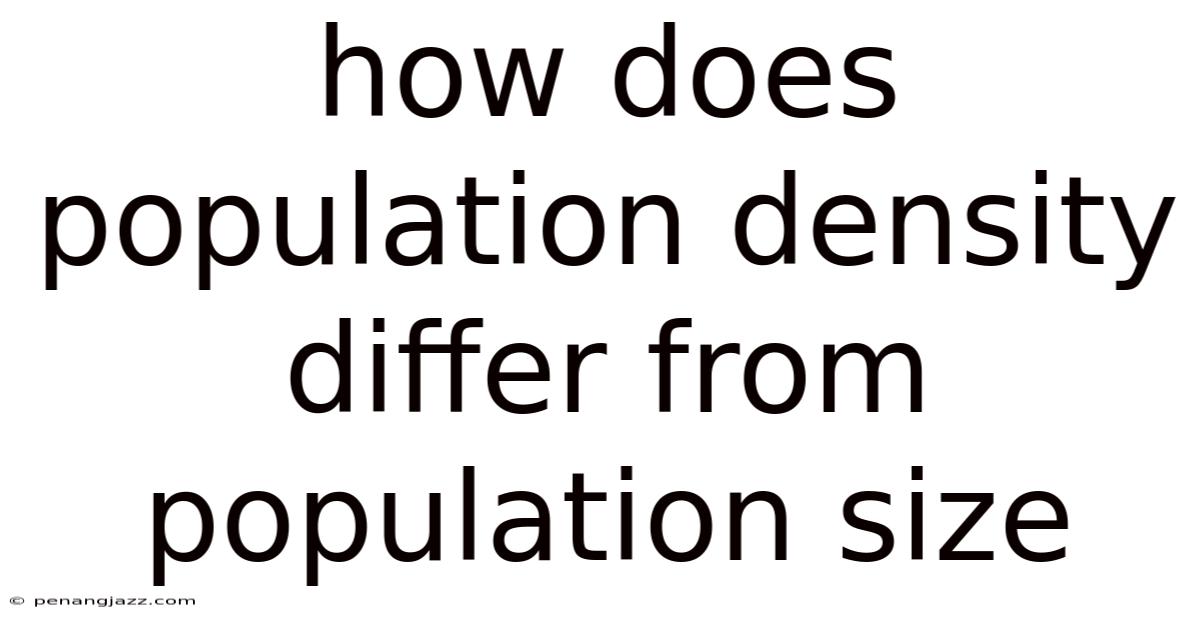How Does Population Density Differ From Population Size