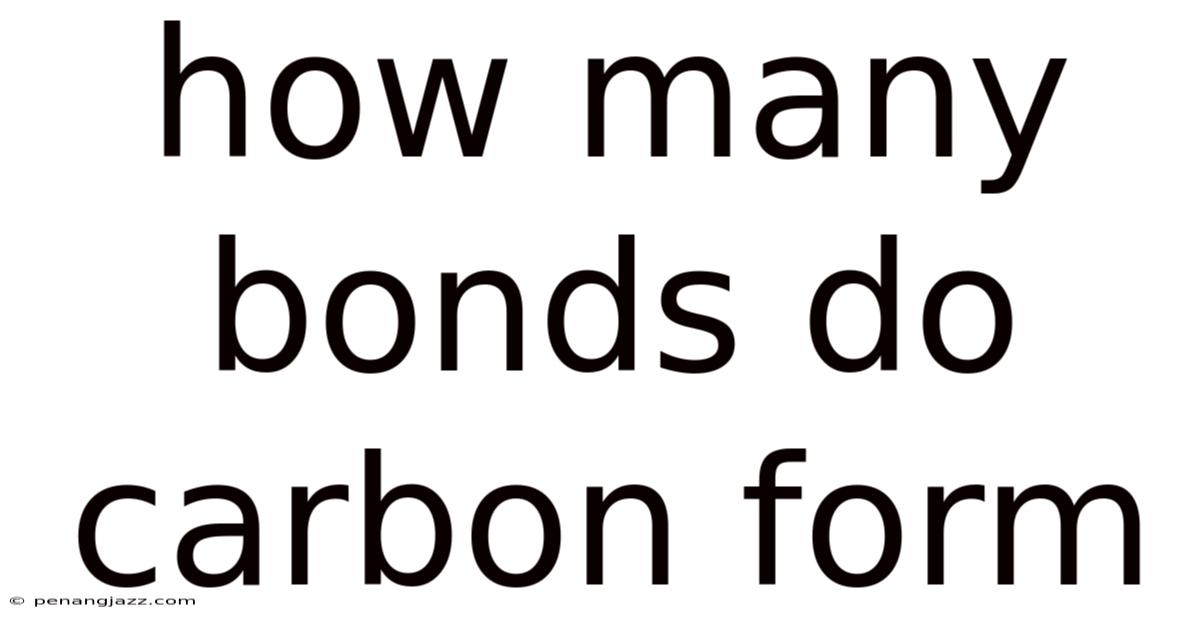 How Many Bonds Do Carbon Form
