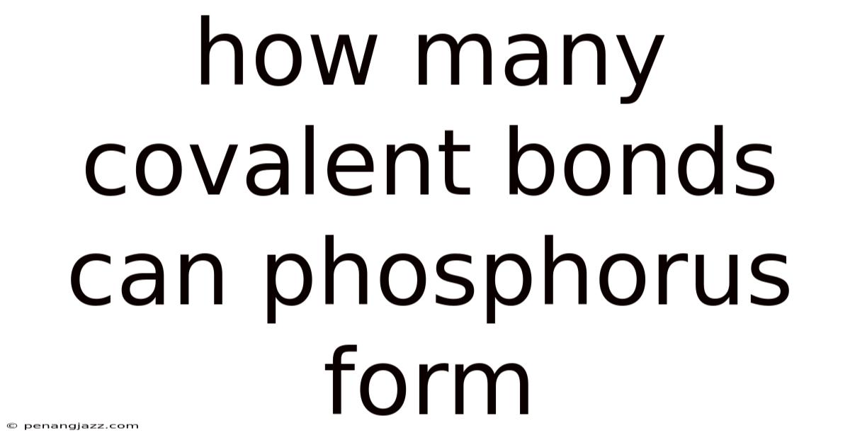 How Many Covalent Bonds Can Phosphorus Form