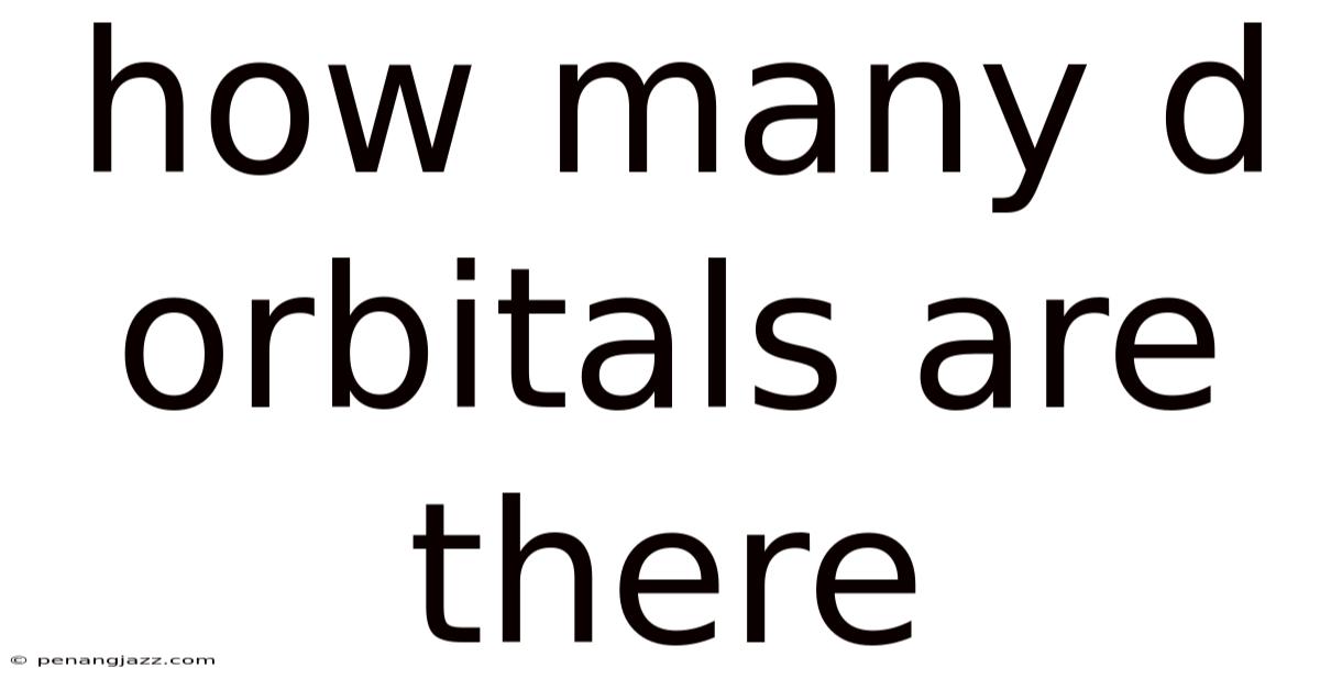 How Many D Orbitals Are There