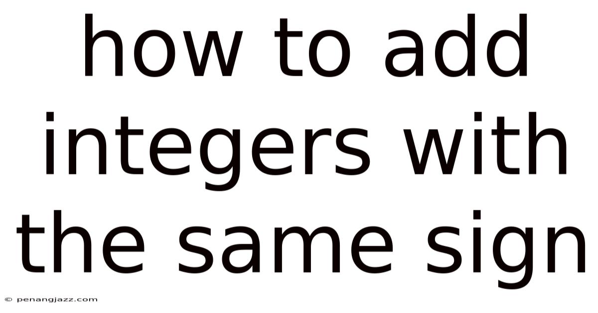 How To Add Integers With The Same Sign