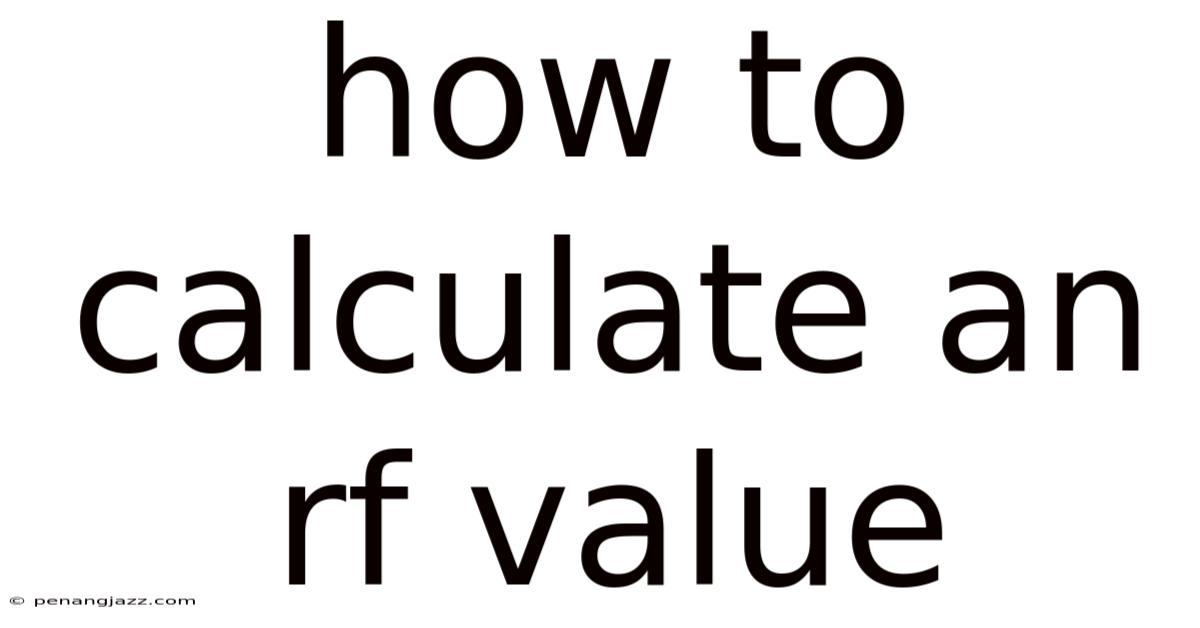 How To Calculate An Rf Value