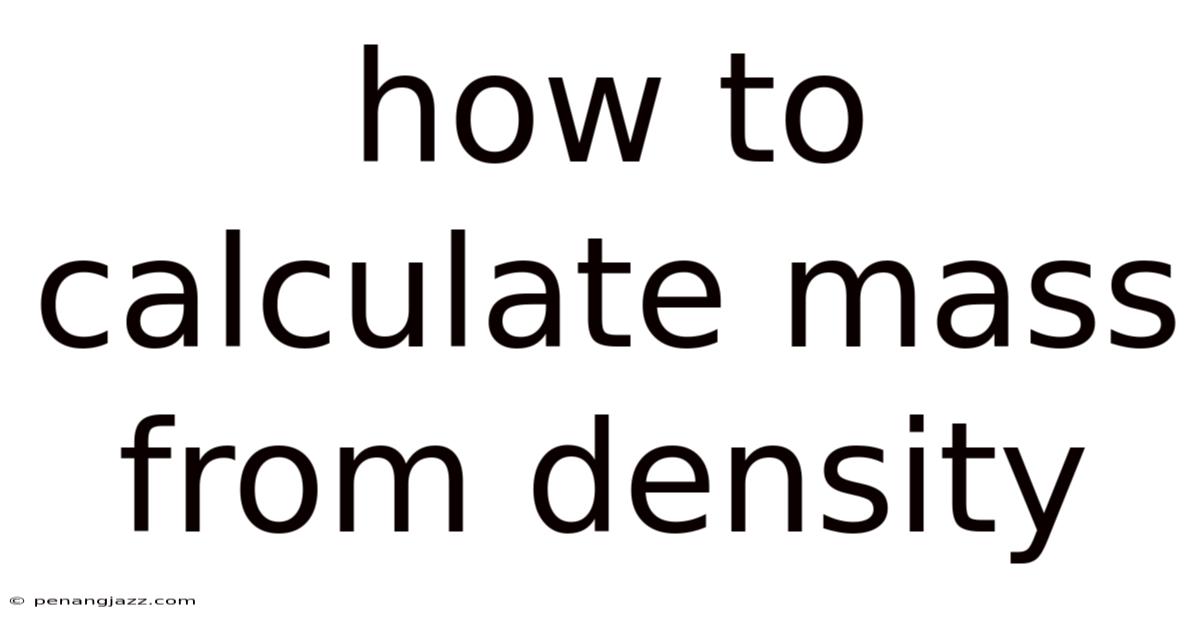 How To Calculate Mass From Density