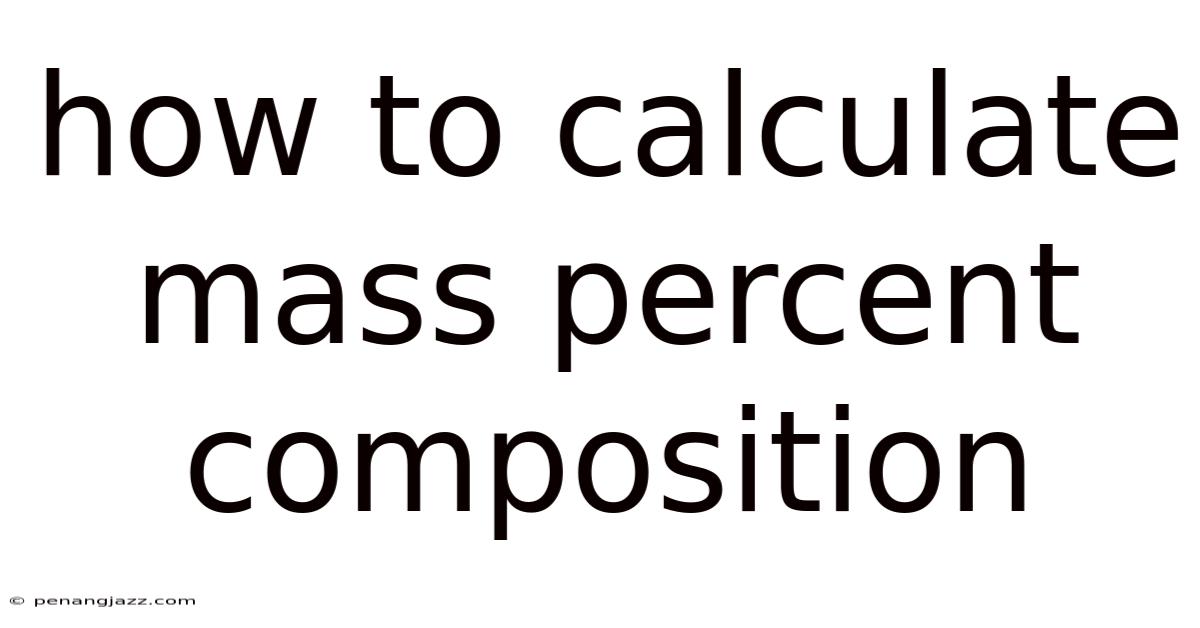 How To Calculate Mass Percent Composition