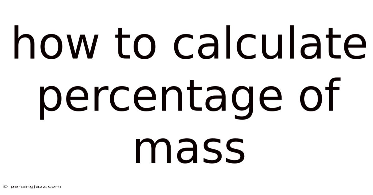 How To Calculate Percentage Of Mass