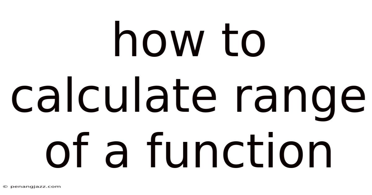 How To Calculate Range Of A Function
