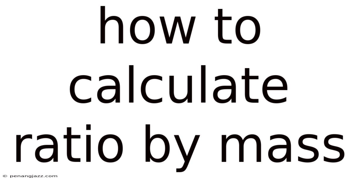 How To Calculate Ratio By Mass