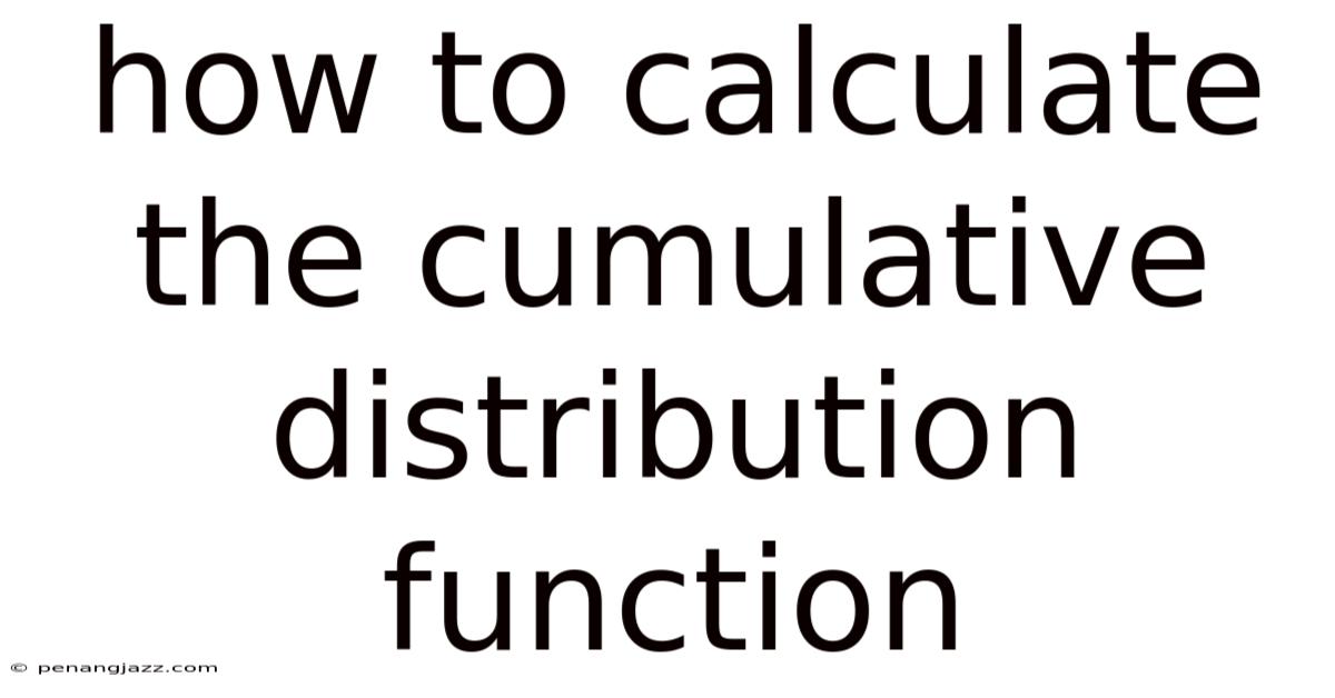 How To Calculate The Cumulative Distribution Function