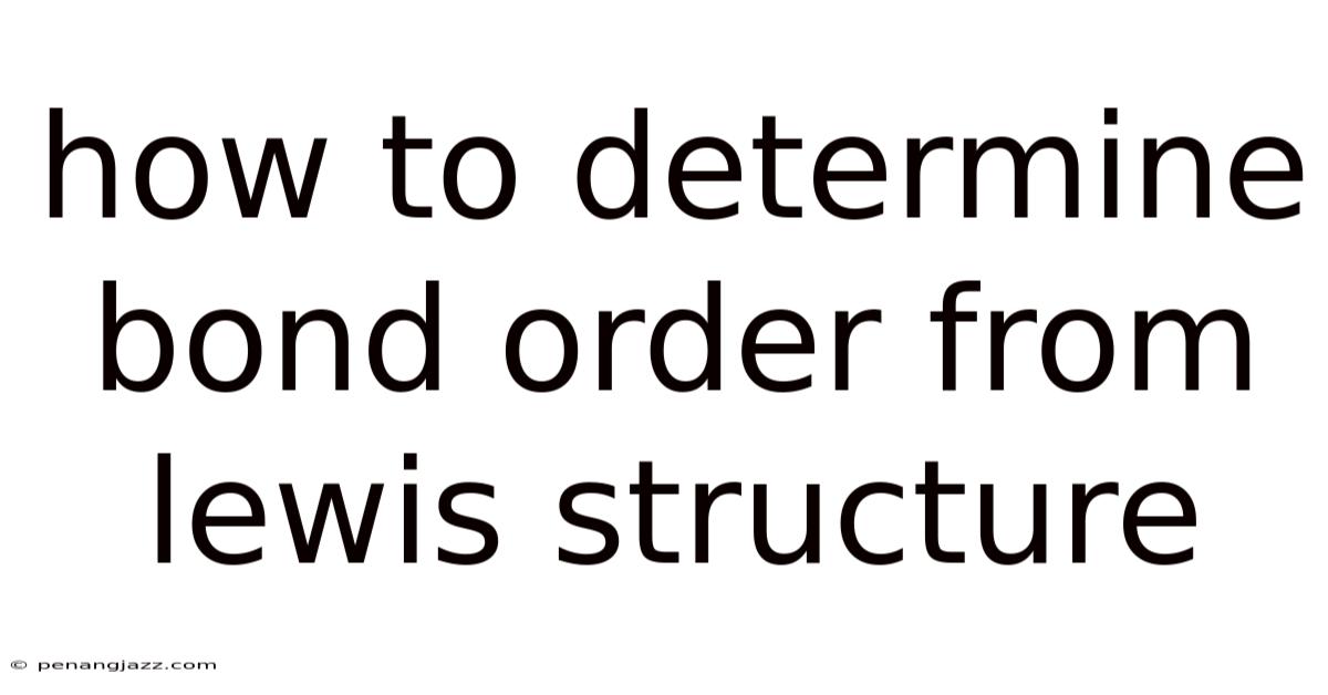 How To Determine Bond Order From Lewis Structure