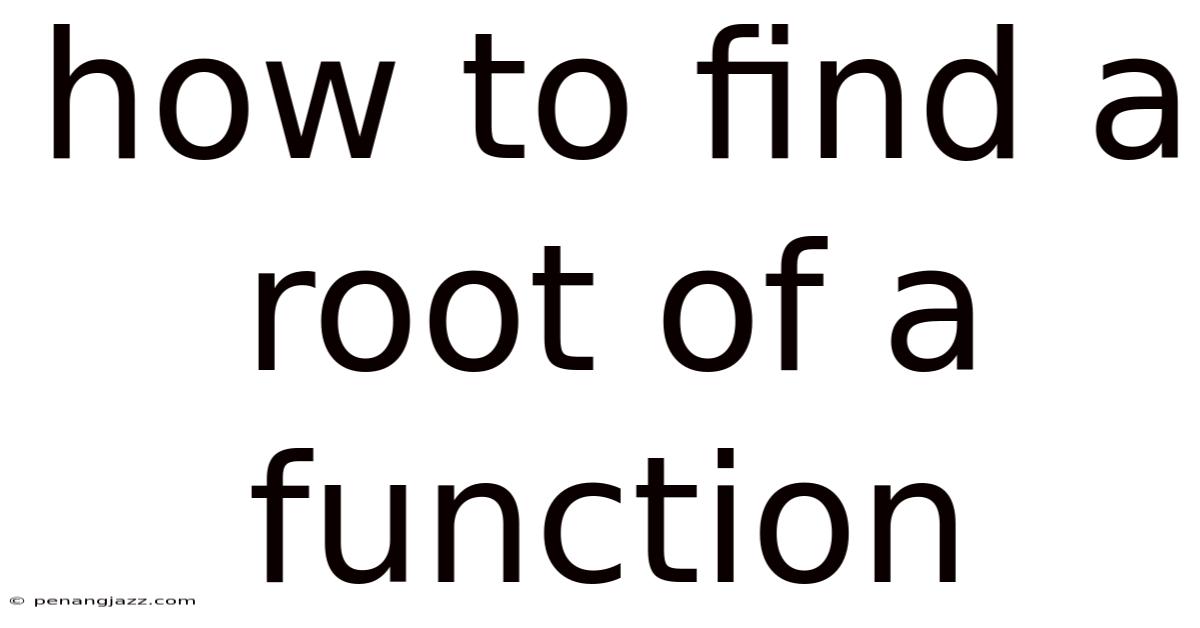 How To Find A Root Of A Function