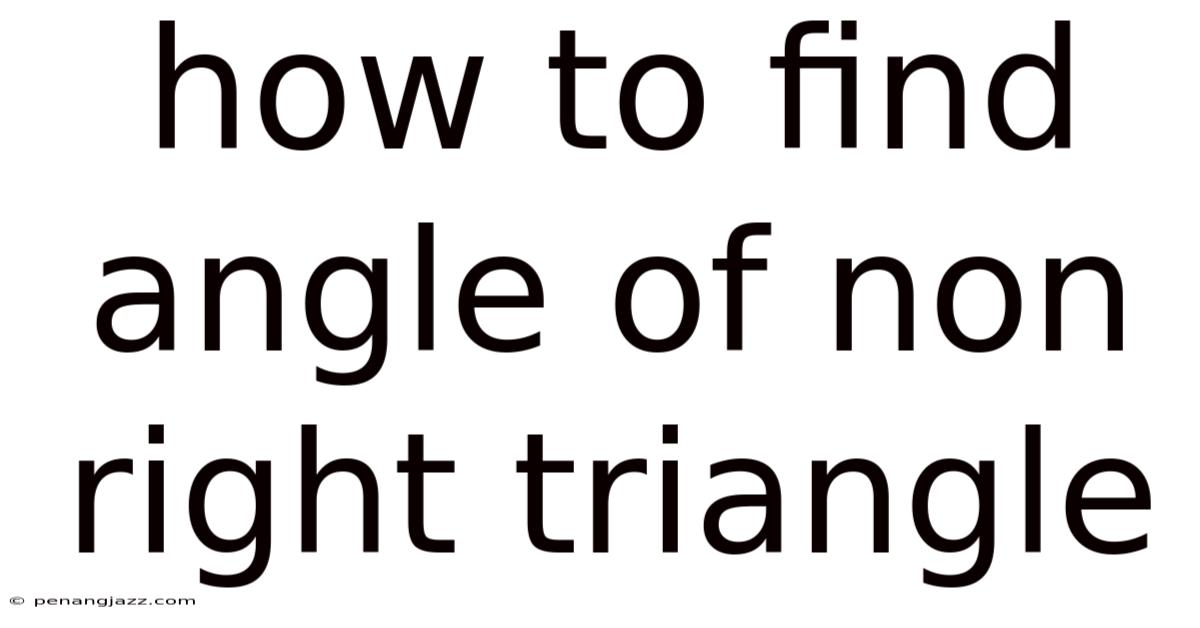 How To Find Angle Of Non Right Triangle