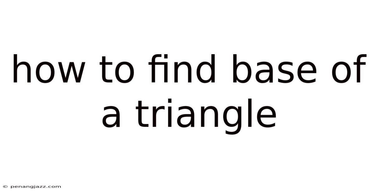 How To Find Base Of A Triangle