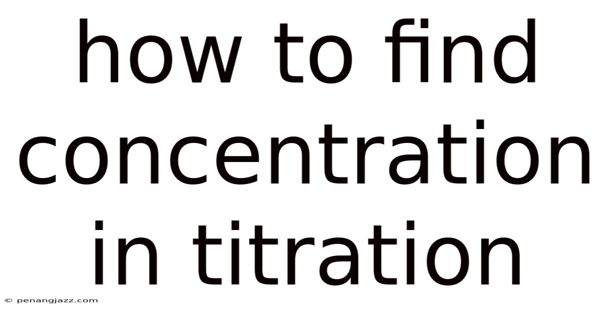 How To Find Concentration In Titration