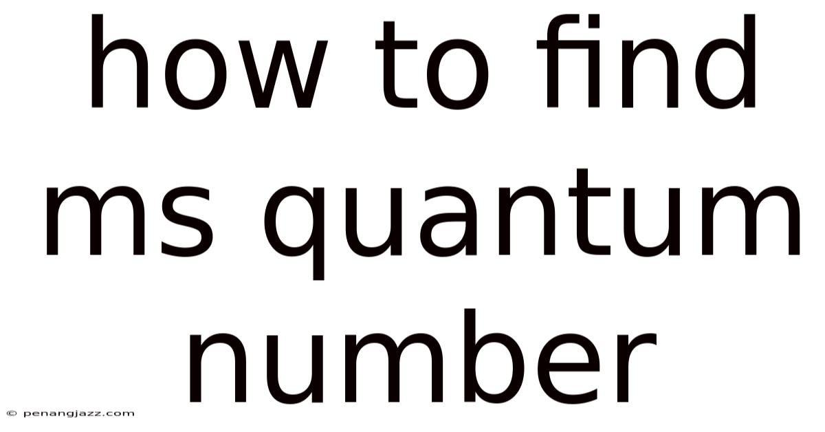How To Find Ms Quantum Number