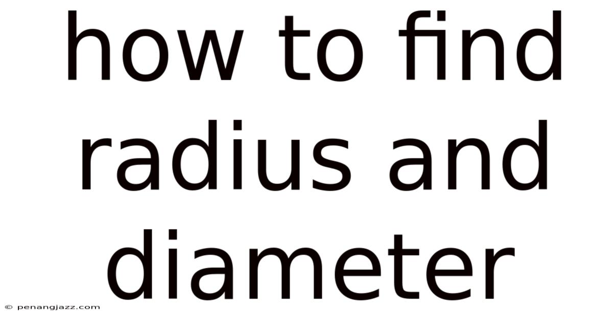 How To Find Radius And Diameter
