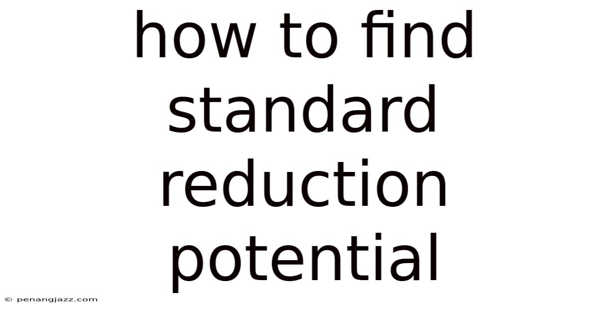How To Find Standard Reduction Potential