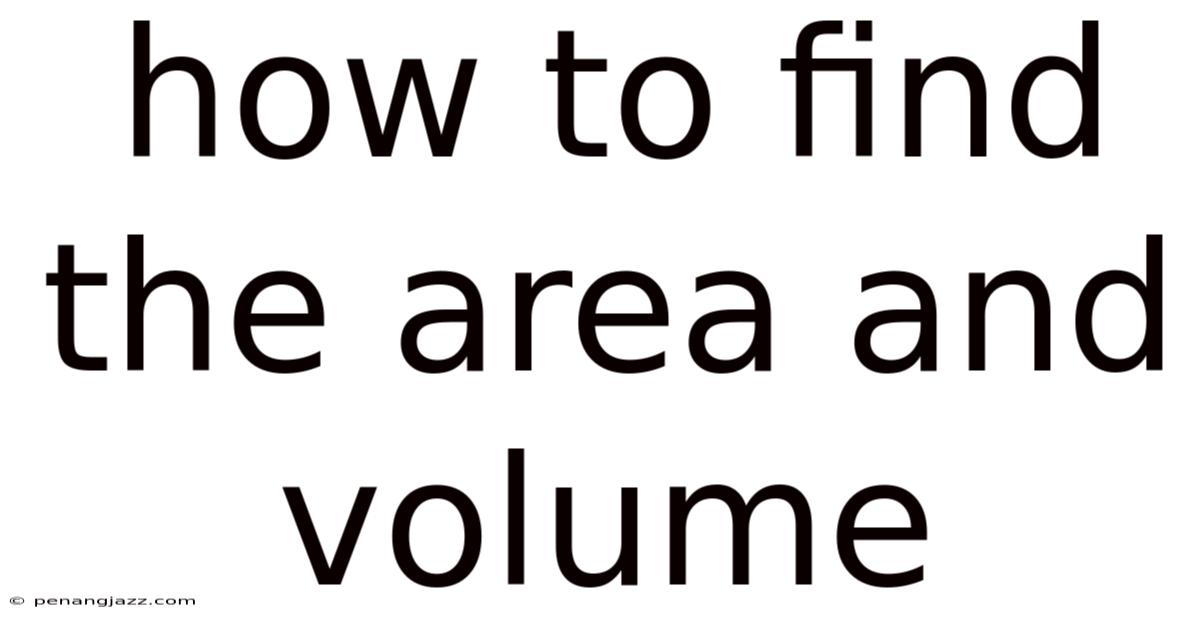 How To Find The Area And Volume