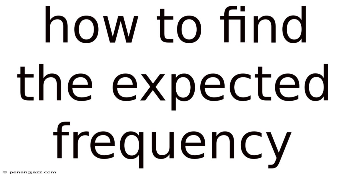 How To Find The Expected Frequency