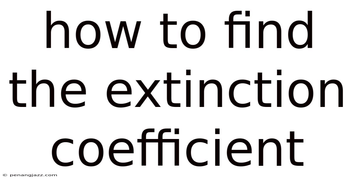 How To Find The Extinction Coefficient