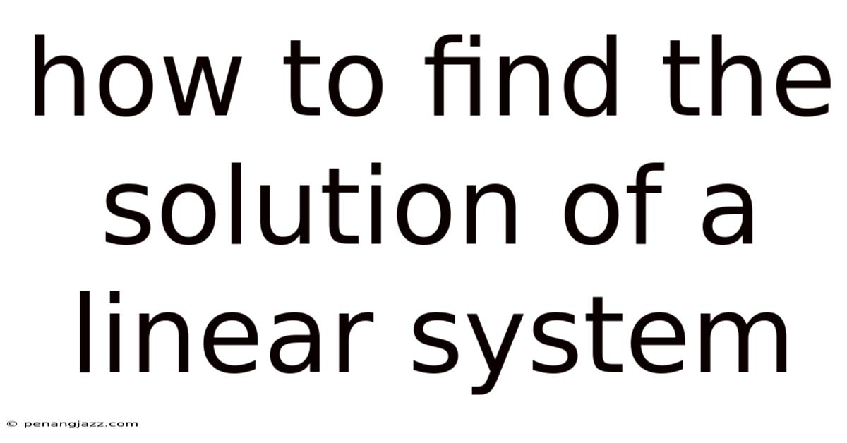 How To Find The Solution Of A Linear System