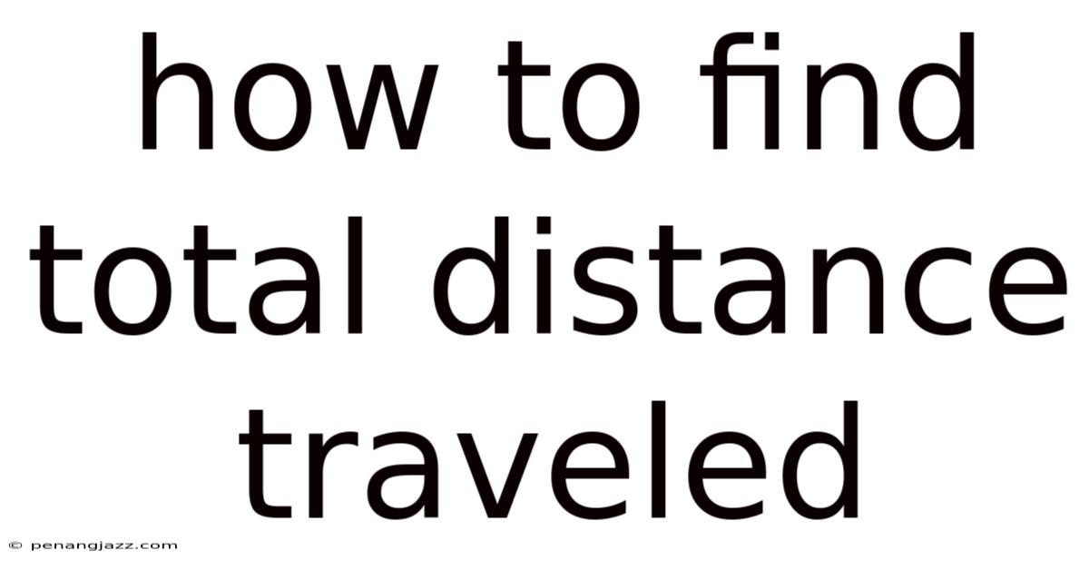 How To Find Total Distance Traveled