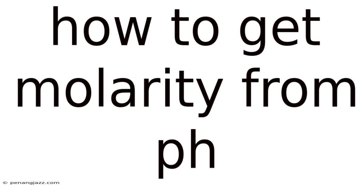 How To Get Molarity From Ph