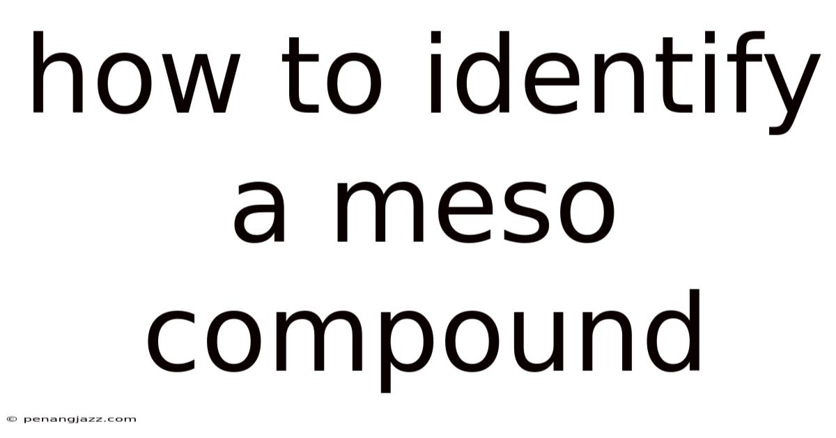 How To Identify A Meso Compound