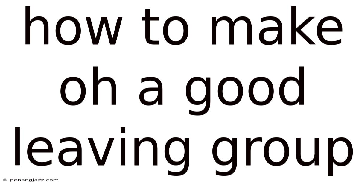 How To Make Oh A Good Leaving Group