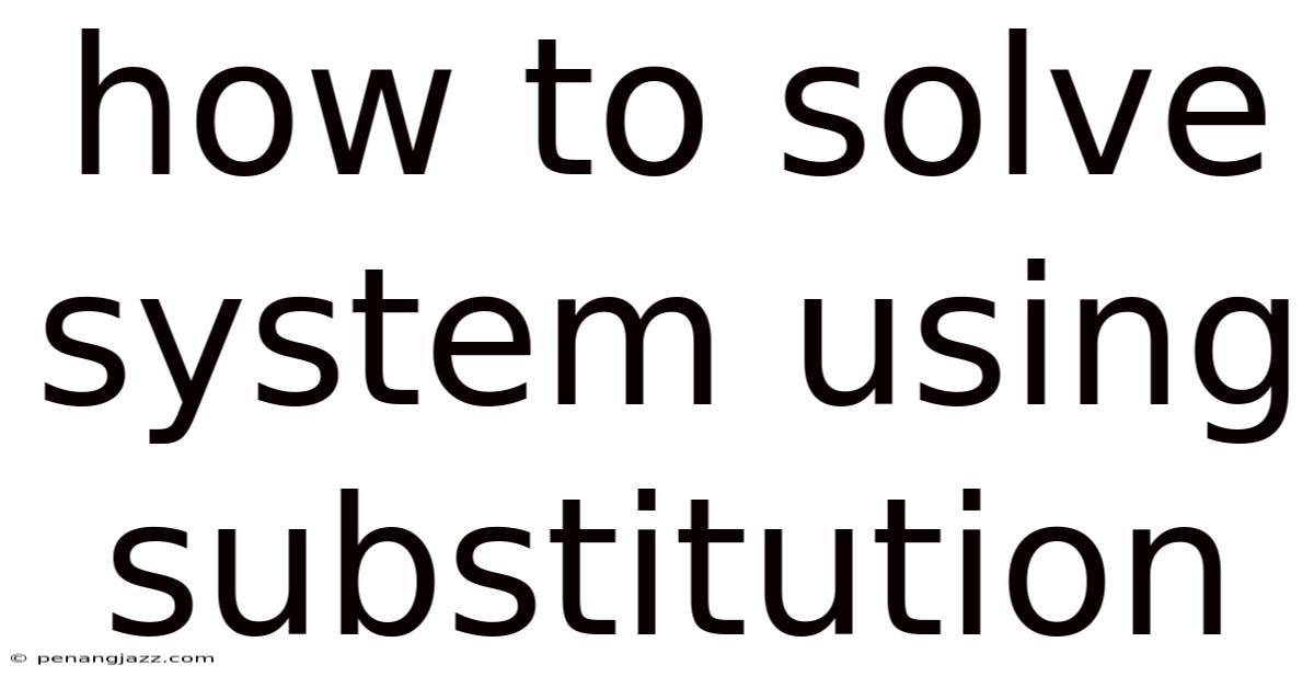 How To Solve System Using Substitution