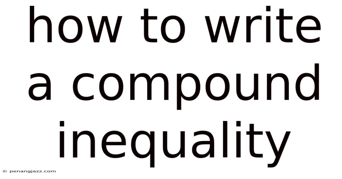 How To Write A Compound Inequality