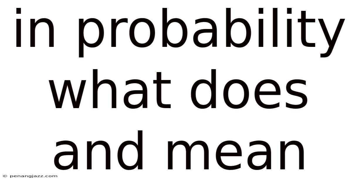 In Probability What Does And Mean