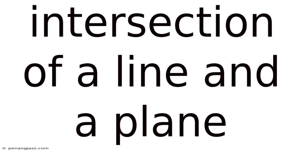 Intersection Of A Line And A Plane