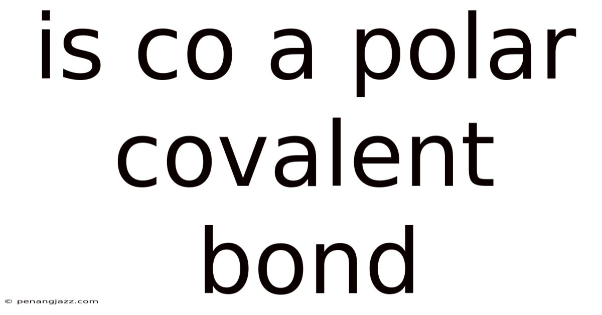Is Co A Polar Covalent Bond