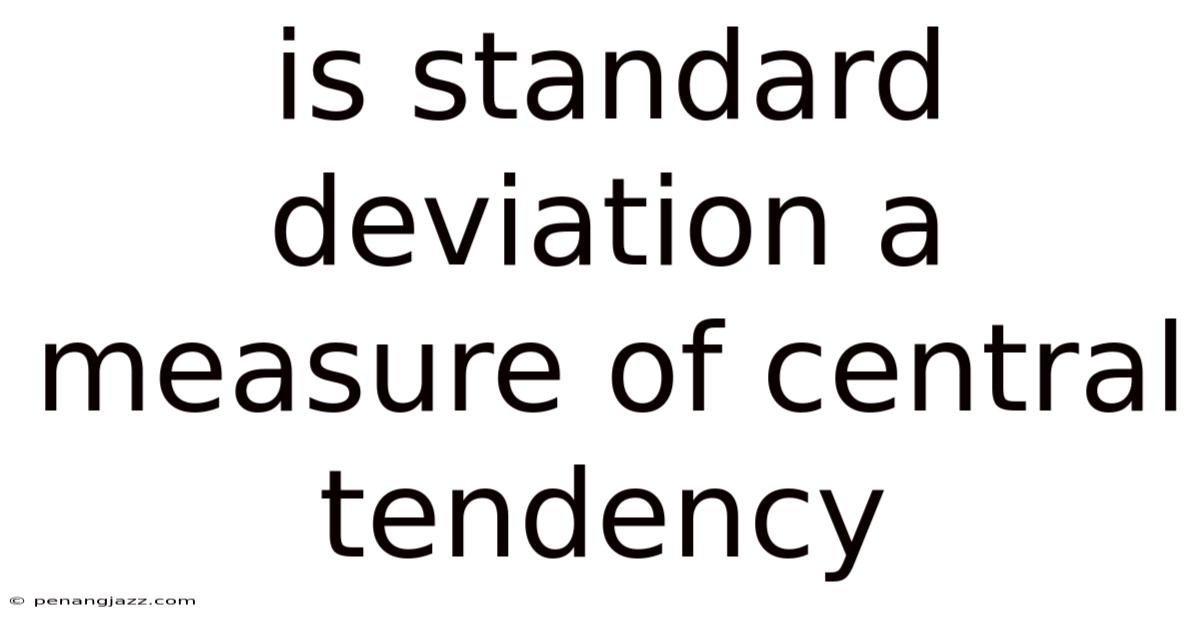 Is Standard Deviation A Measure Of Central Tendency