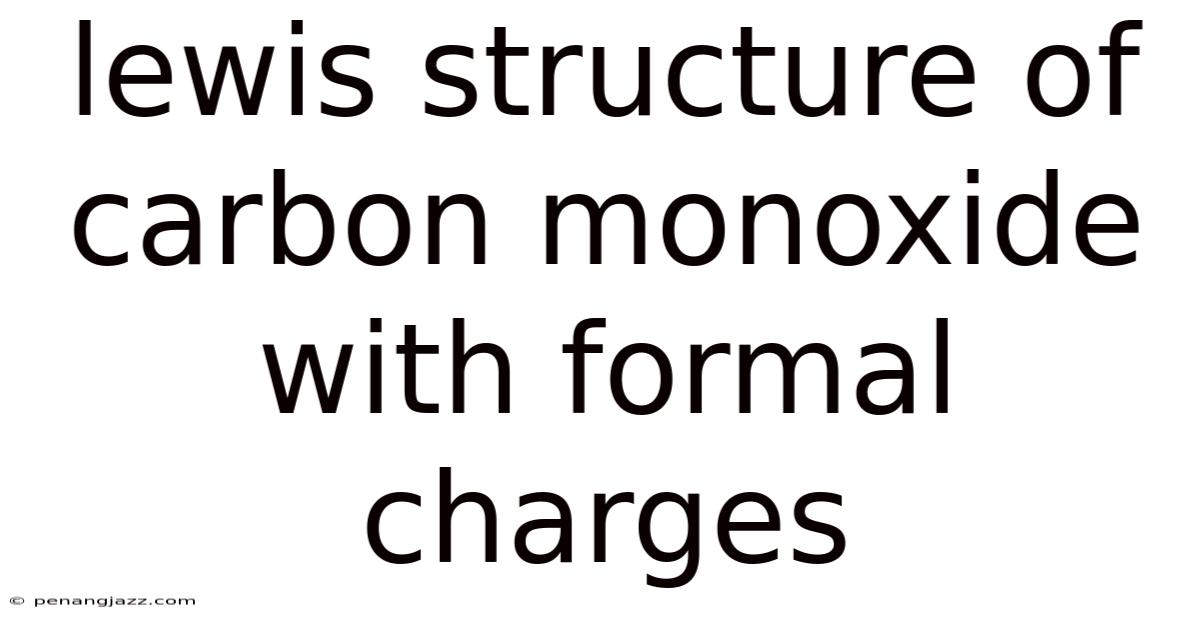 Lewis Structure Of Carbon Monoxide With Formal Charges
