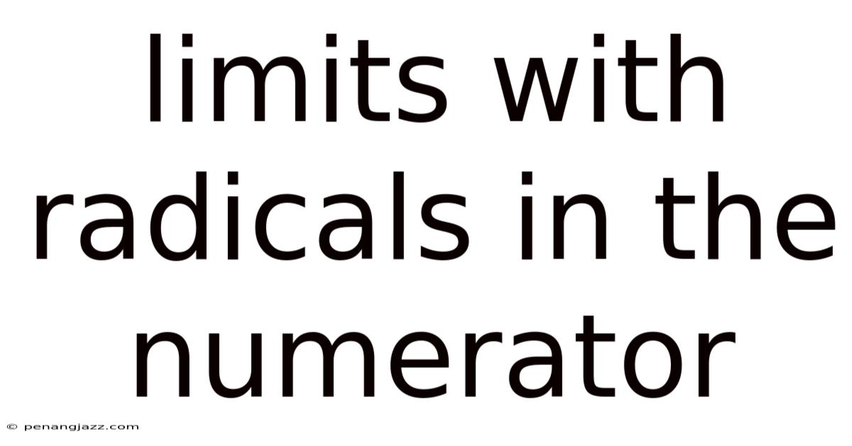 Limits With Radicals In The Numerator