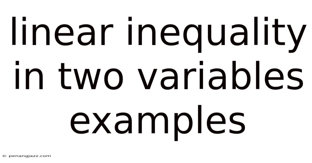 Linear Inequality In Two Variables Examples