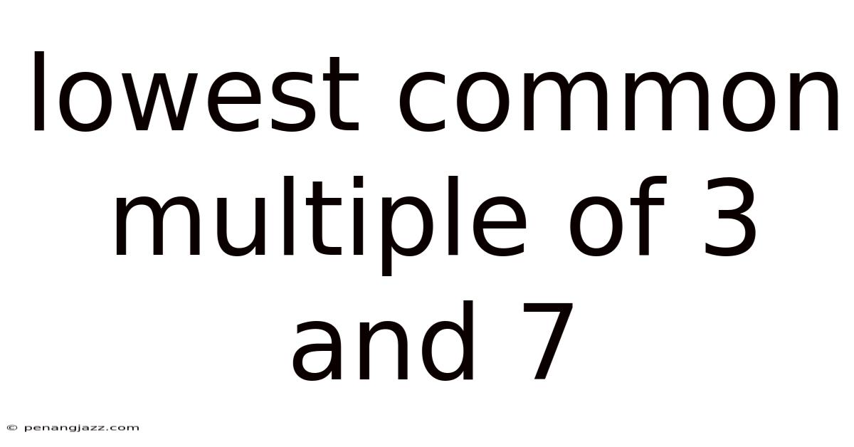 Lowest Common Multiple Of 3 And 7
