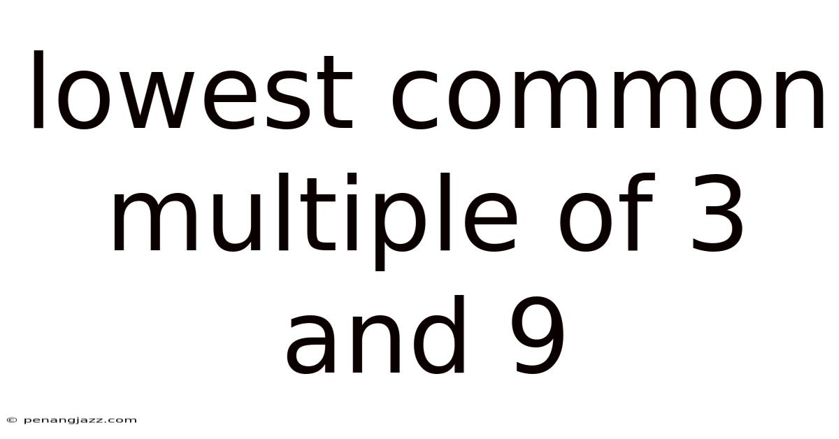 Lowest Common Multiple Of 3 And 9