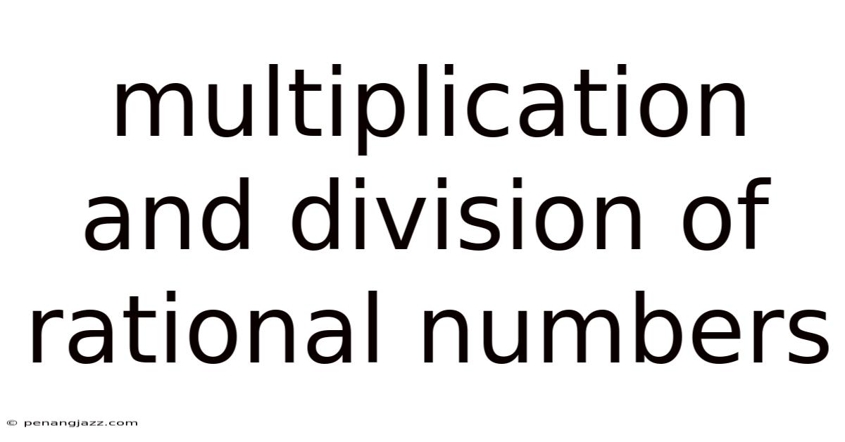 Multiplication And Division Of Rational Numbers