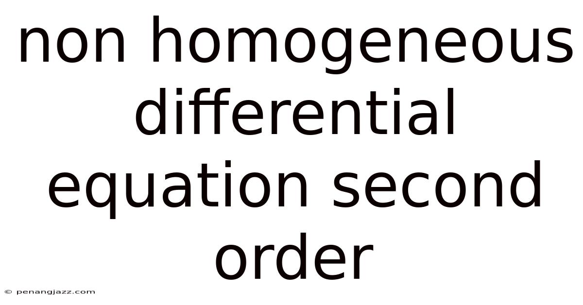 Non Homogeneous Differential Equation Second Order