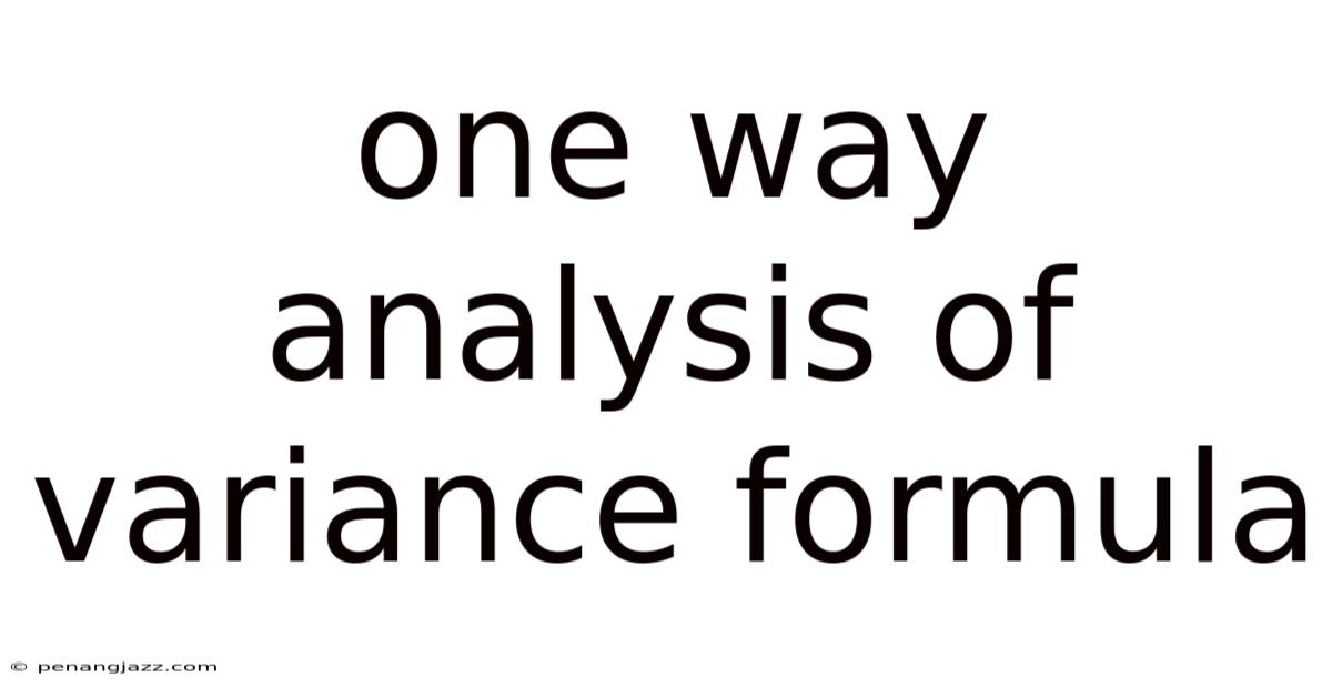 One Way Analysis Of Variance Formula