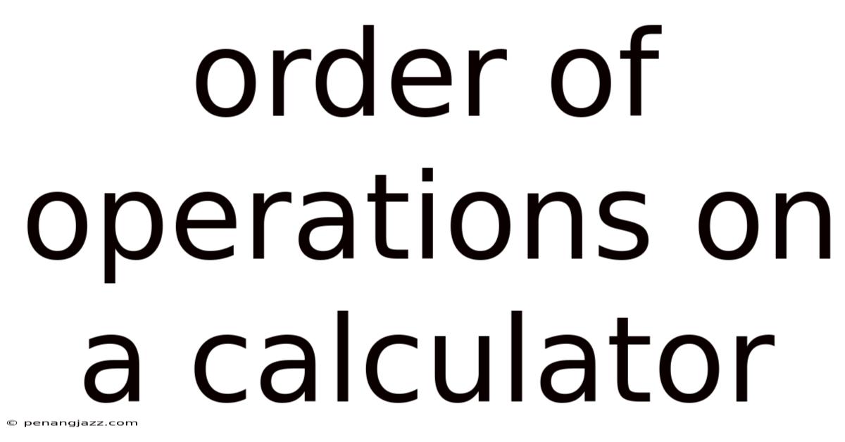 Order Of Operations On A Calculator