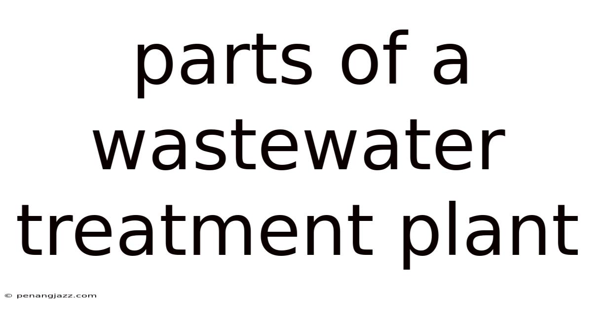 Parts Of A Wastewater Treatment Plant