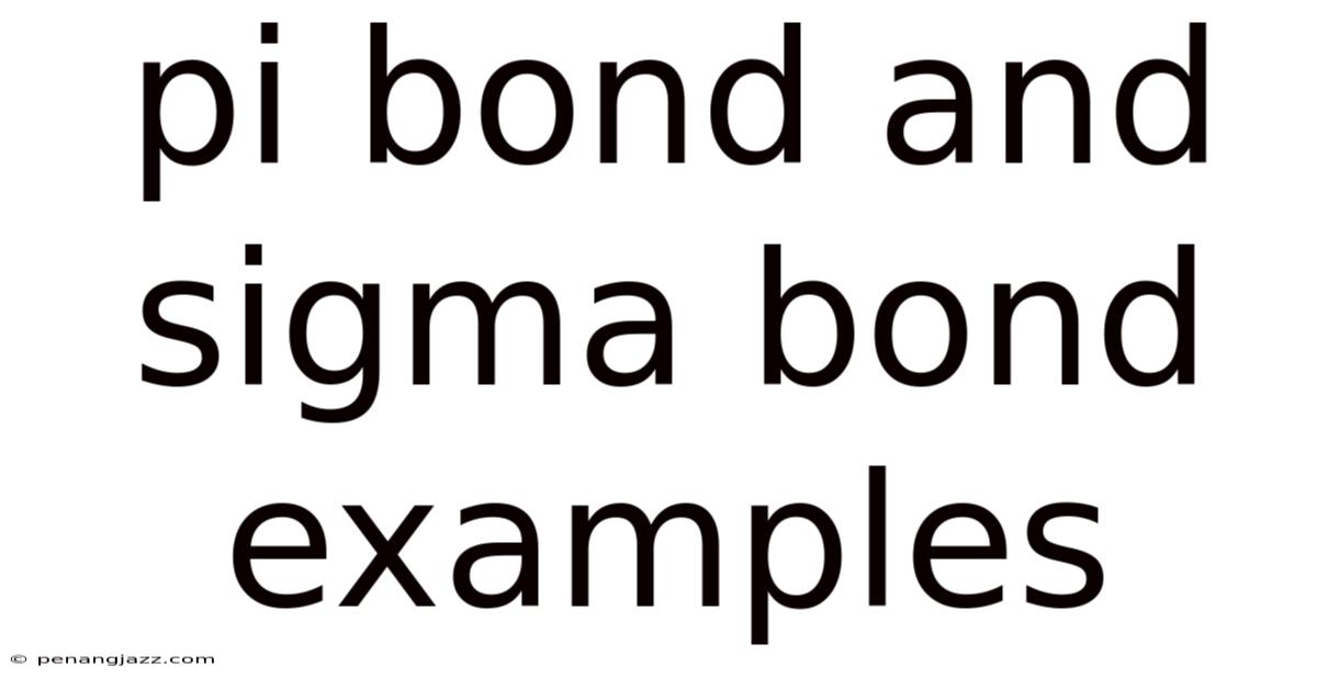 Pi Bond And Sigma Bond Examples