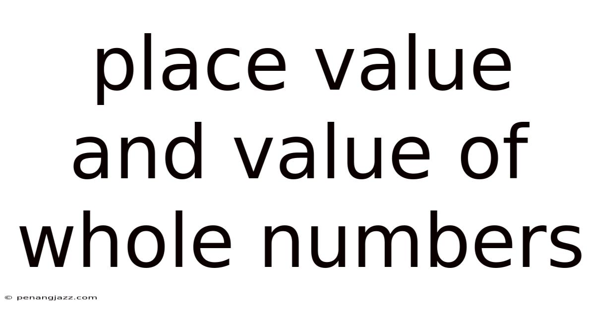 Place Value And Value Of Whole Numbers