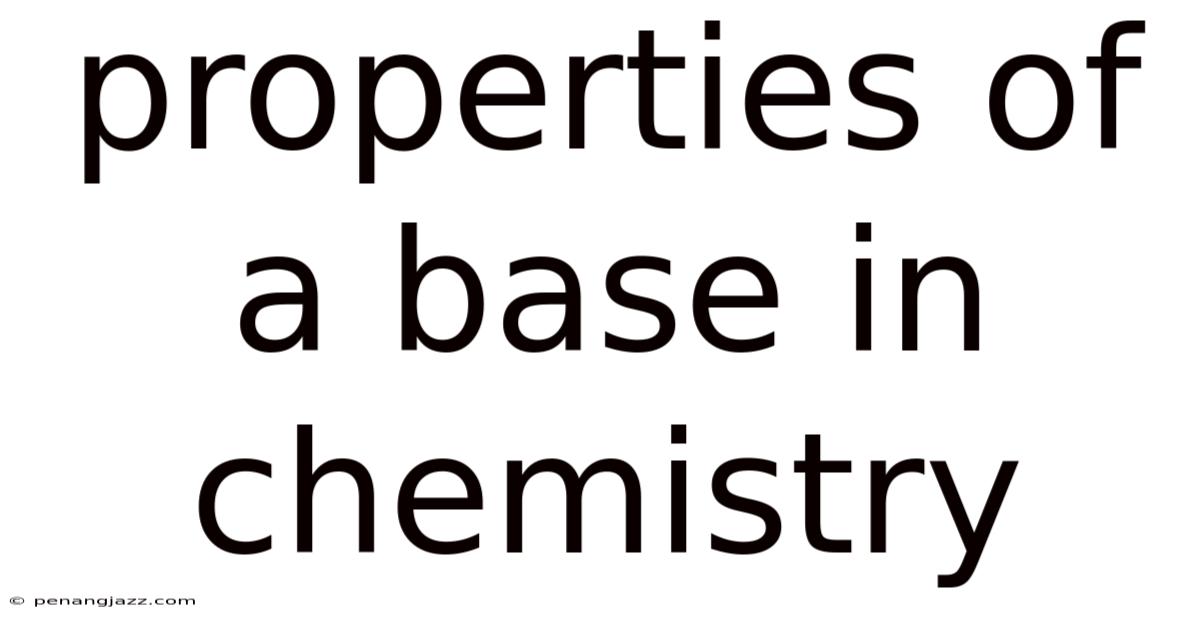Properties Of A Base In Chemistry