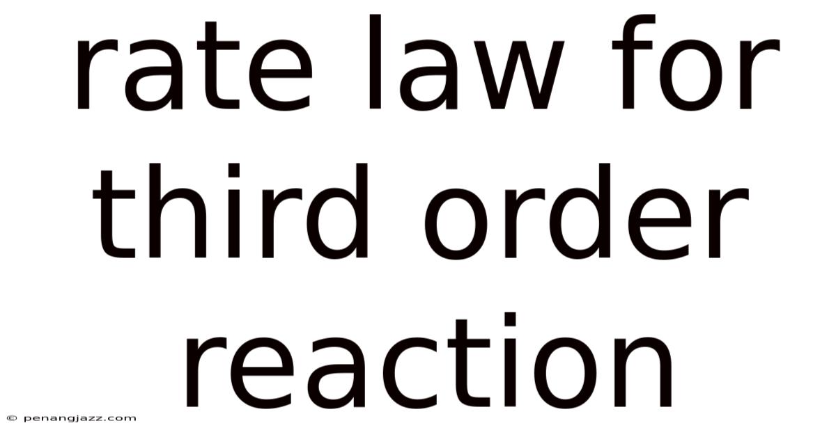 Rate Law For Third Order Reaction